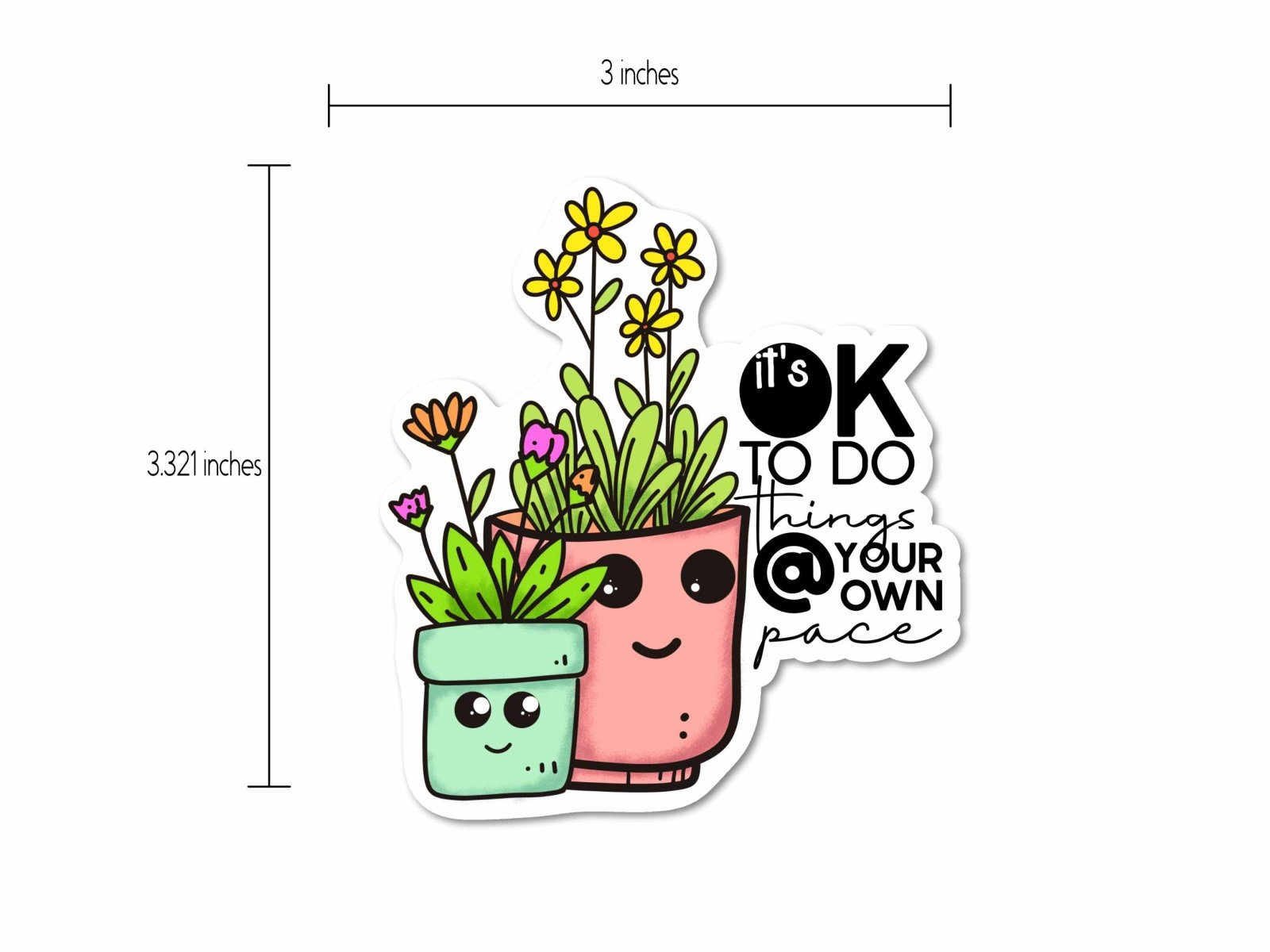 At Your Own Pace Sticker displayed with a size measurement, showing its 3-inch dimensions for easy placement on hard surface