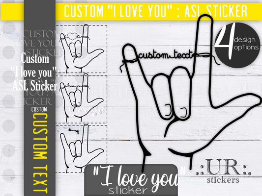 Customizable "I love you" ASL Sticker - Stickers - UpperRoomPrints