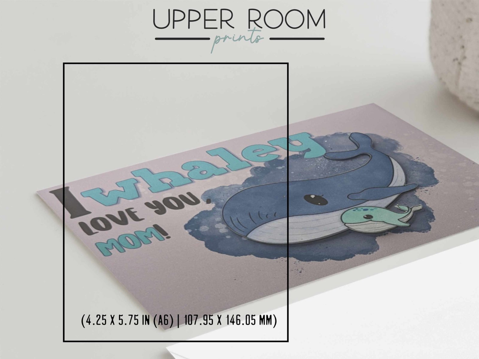 I Whaley Love you, Mom! Mother's Day Card - Greeting Cards - UpperRoomPrints