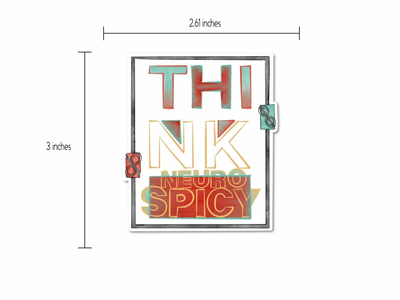 Think Neurospicy Sticker shown with a size reference, measuring 3 inches, perfect for laptops, water bottles, and planners