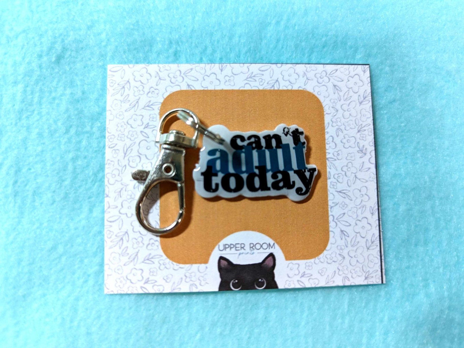 Can't Adult Today Keychain - UpperRoomPrints