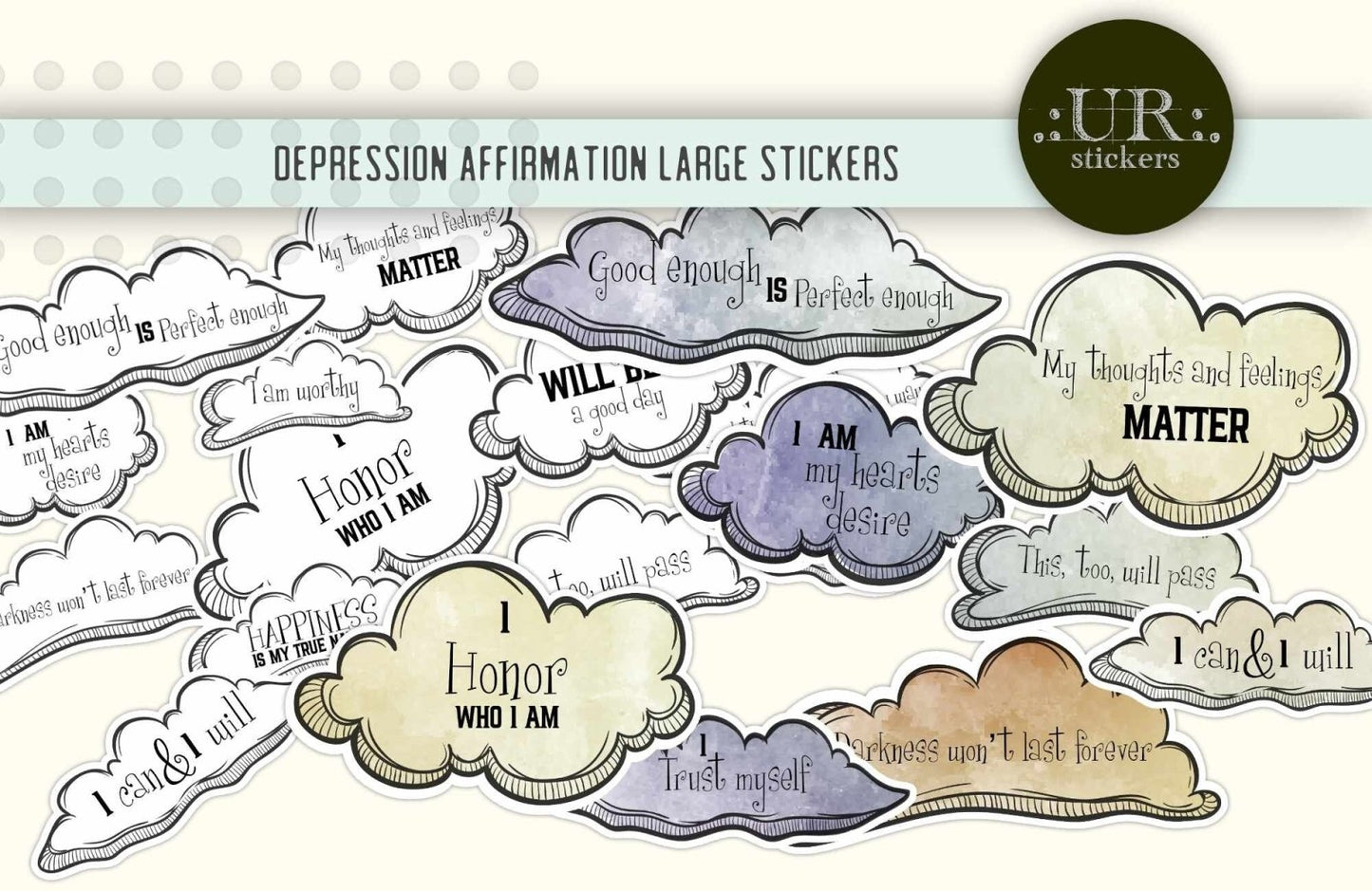 Large Affirmations Stickers - Large Depression Affirmation Stickers - Stickers - UpperRoomPrints